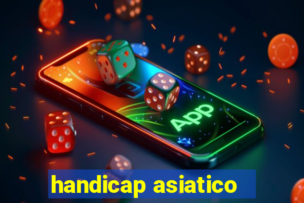 handicap asiatico - 1 o que significa